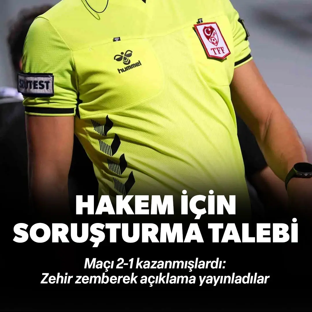Zehir zemberek açıklama! Hakem hakkında soruşturma talep ettiler