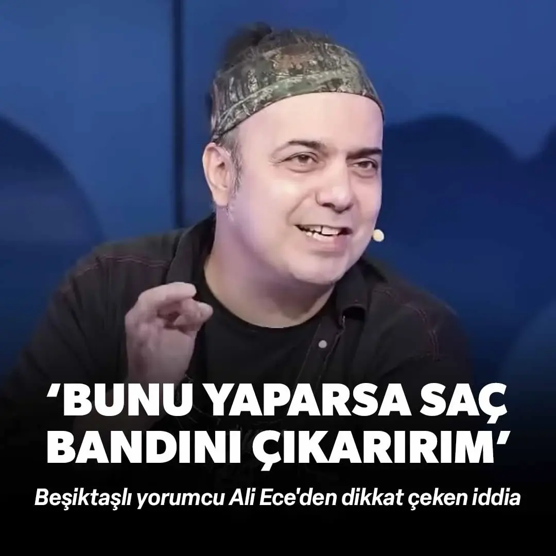Ali Ece'den Beşiktaş iddiası: Bunu yaparsa yayına bantsız çıkarım