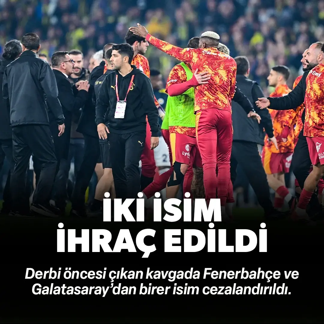 Derbi öncesi iki isim ihraç edildi