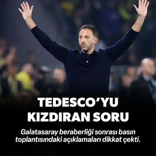 Tedesco'yu derbi sonrası kızdıran soru: Galatasaray sözleriyle tepki gösterdi