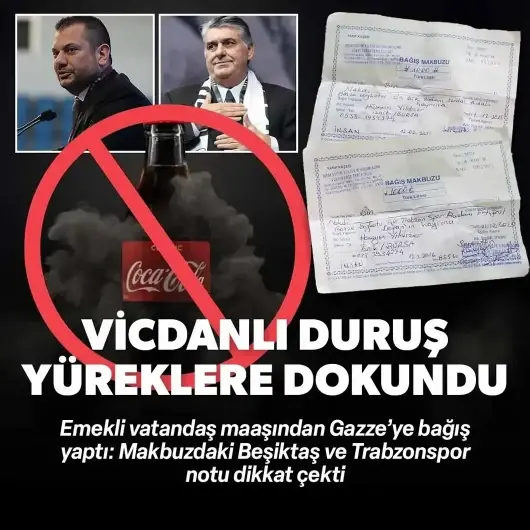 Trabzonspor ile Beşiktaş'ın vicdanlı duruşu yüreklere dokundu: Emekli vatandaş maaşından Gazze’ye bağış yaptı