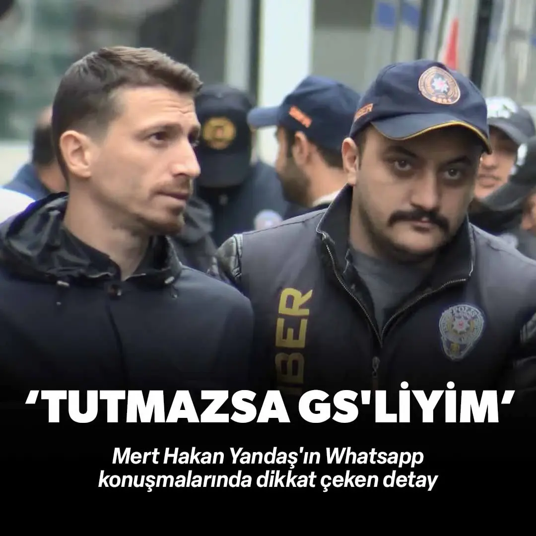 Mert Hakan Yandaş'ın Whatsapp konuşmasında dikkat çeken detay