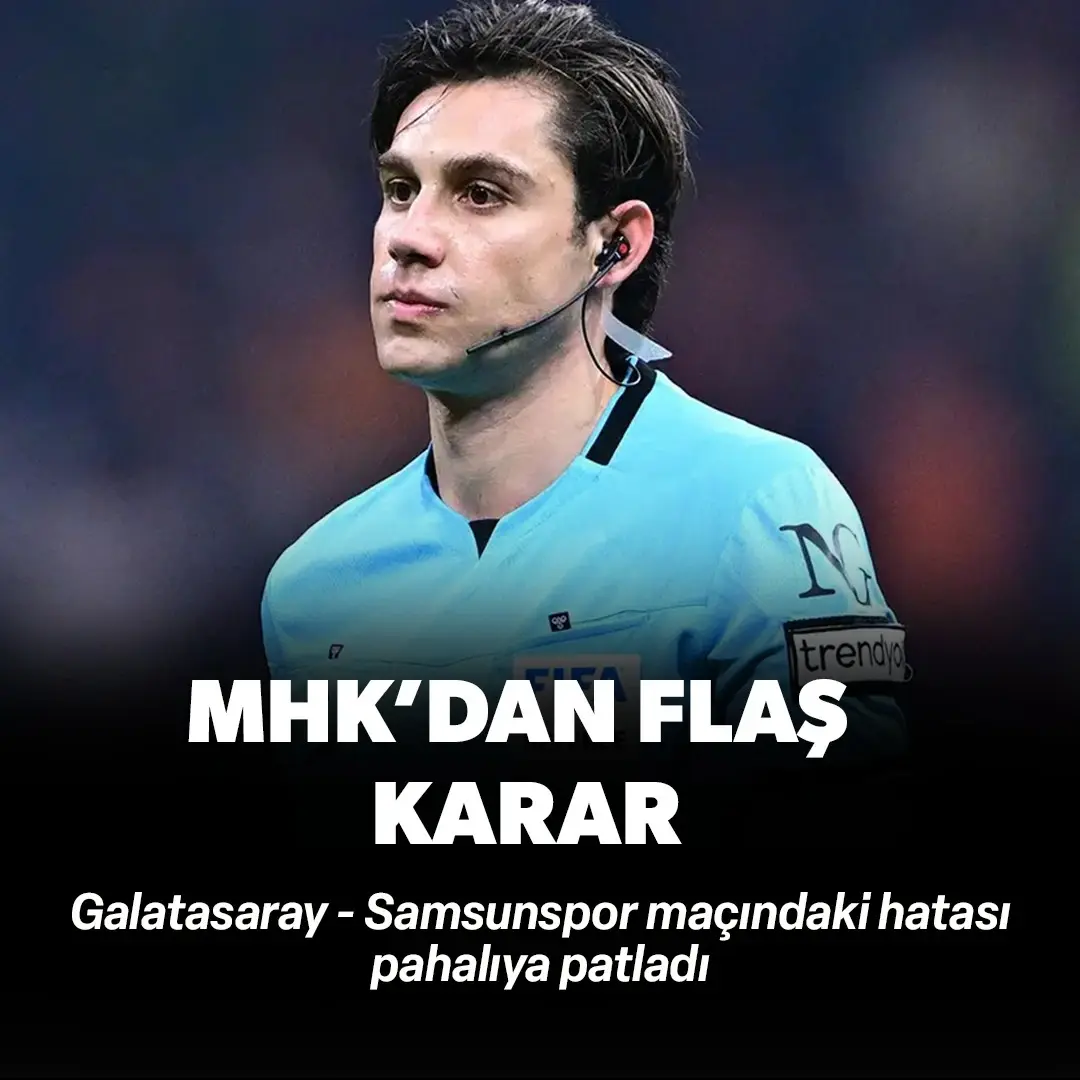 Galatasaray - Samsunspor maçındaki hata pahalıya patladı: MHK Mehmet Türkmen için düğmeye bastı
