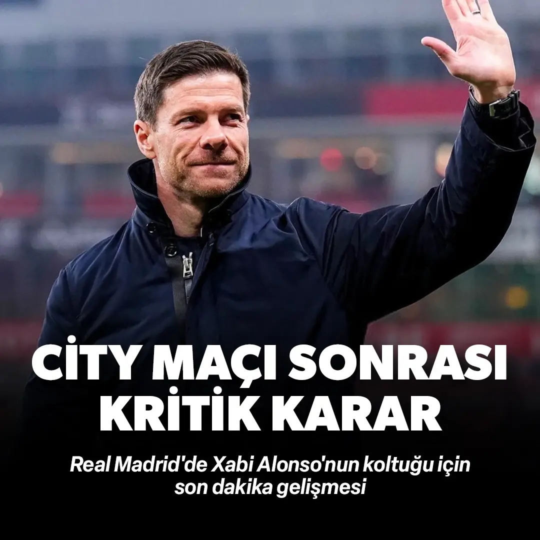 City yenilgisi sonrası kritik karar! Real Madrid'de Xabi Alonso'nun koltuğu için son dakika gelişmesi