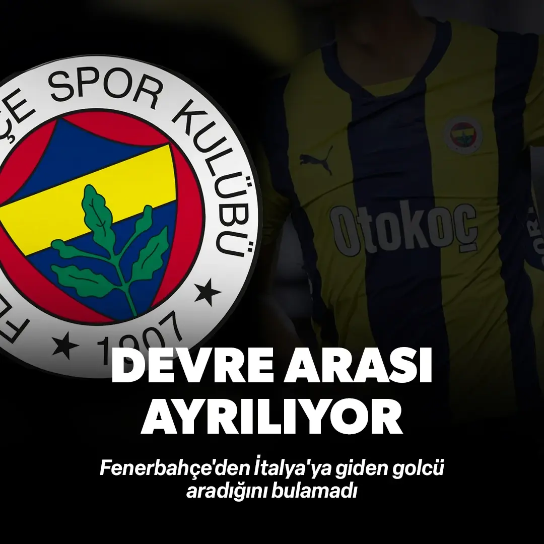 Fenerbahçe'den İtalya'ya giden golcü aradığını bulamadı: Devre arası ayrılık ihtimali gündemde
