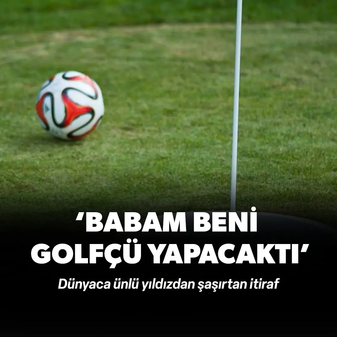 Dünyaca ünlü yıldızdan şaşırtan itiraf: ‘Babam beni golfçü yapacaktı’