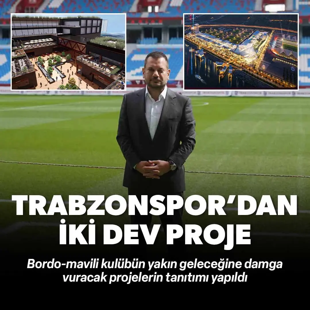 Trabzonspor'dan tarihe geçecek iki proje