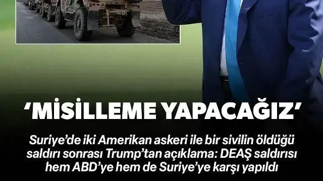 Trump'tan Suriye'deki saldırıya ilişkin açıklama: Misilleme yapacağız