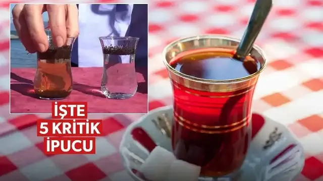 Boyalı çay nasıl anlaşılır? Yüzde 60-70 oranı ve 'Su kat sat' detayı dikkat çekti: İşte 5 kritik ipucu