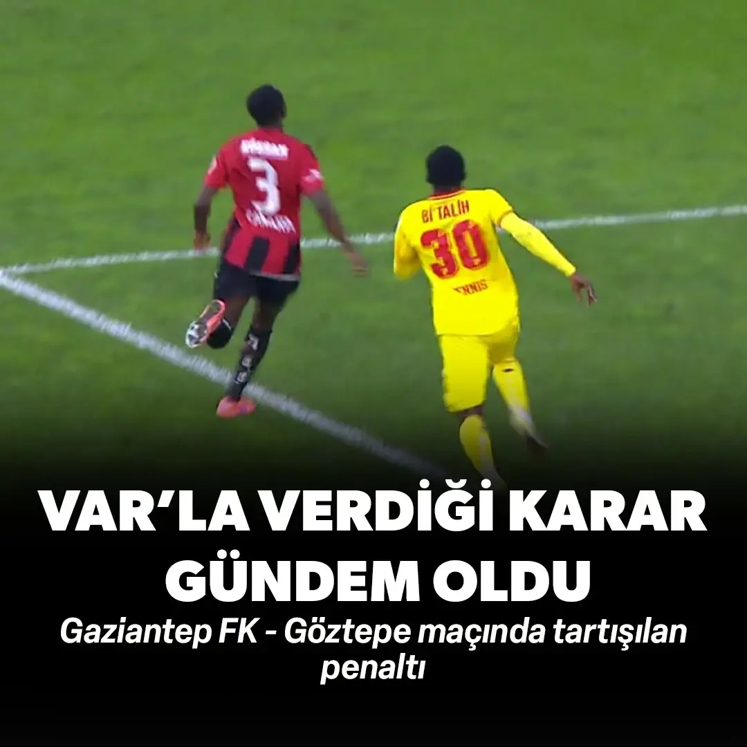 Gaziantep FK - Göztepe maçında tartışılan penaltı: VAR’la verdiği karar gündem oldu!