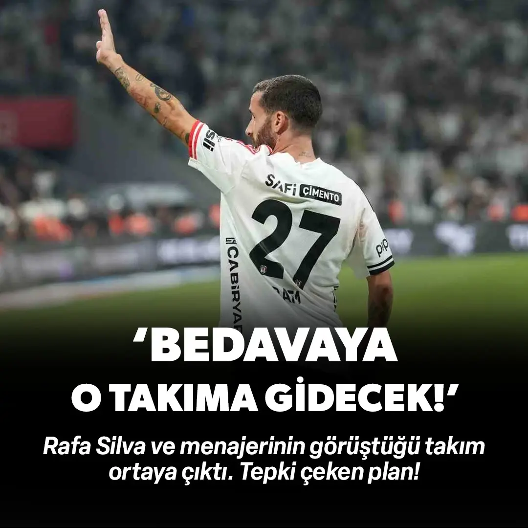 Beşiktaşlı taraftarlar çılgına döndü: "Rafa Silva o kulüp için serbest kalmaya çalışıyor!"