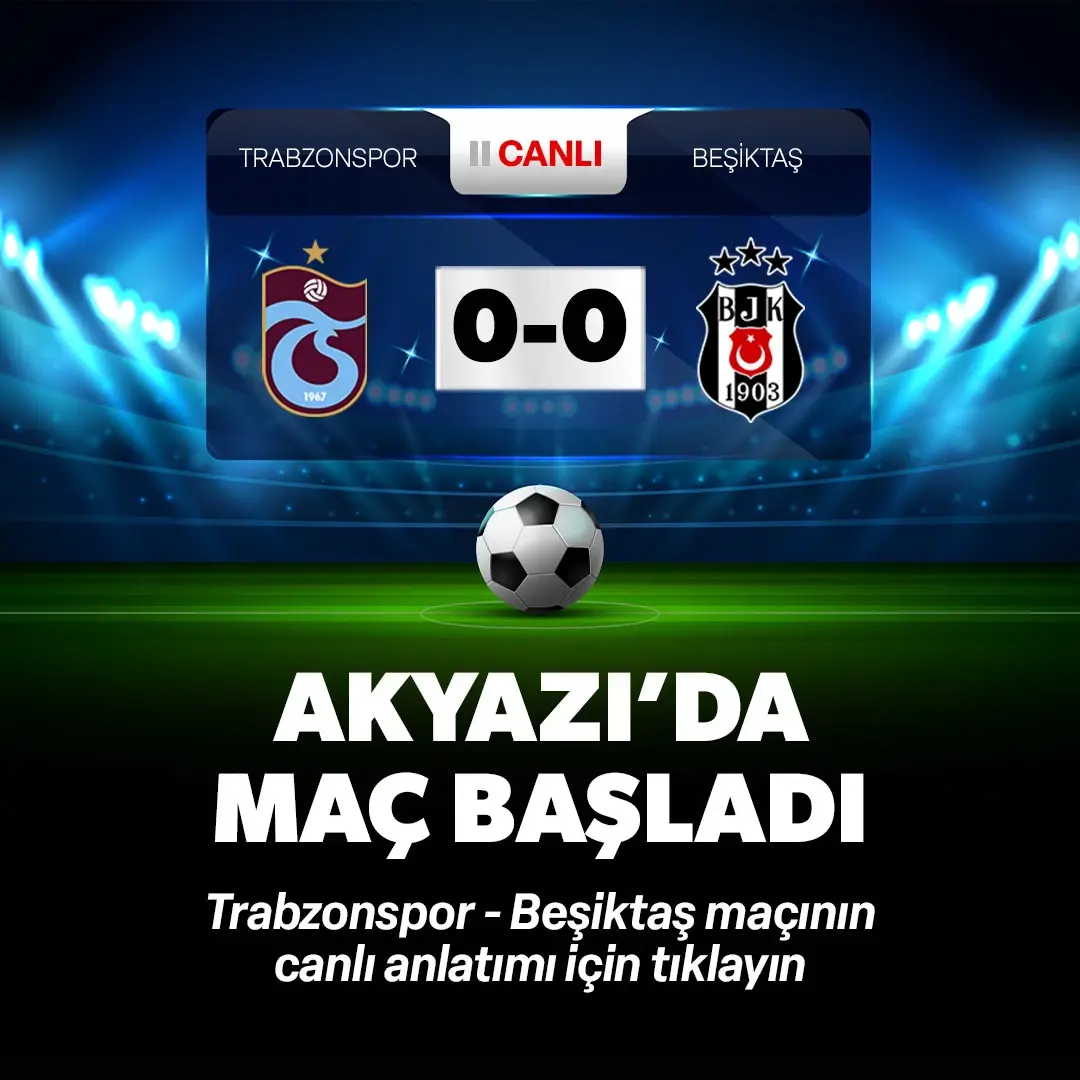 Trabzonspor - Beşiktaş | Canlı skor - Canlı sonuç