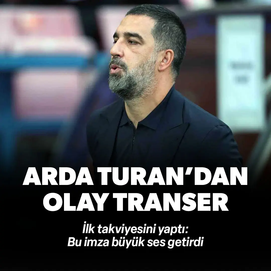 Arda Turan'dan olay transfer! Takıma ilk takviyesini yaptı