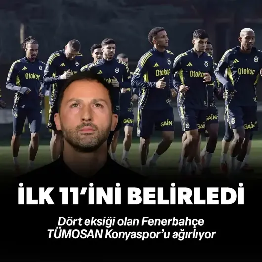 Fenerbahçe TÜMOSAN Konyaspor'u ağırlıyor! İşte muhtemel 11'ler