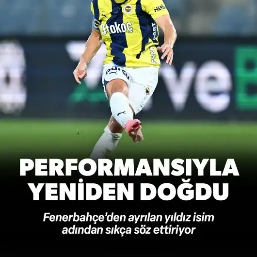 Fenerbahçe'den ayrıldı! Performansıyla adından söz ettiriyor