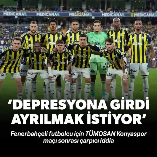 Fenerbahçe'de ayrılık iddiası: Depresyona girdi, devre arası gitmek istiyor