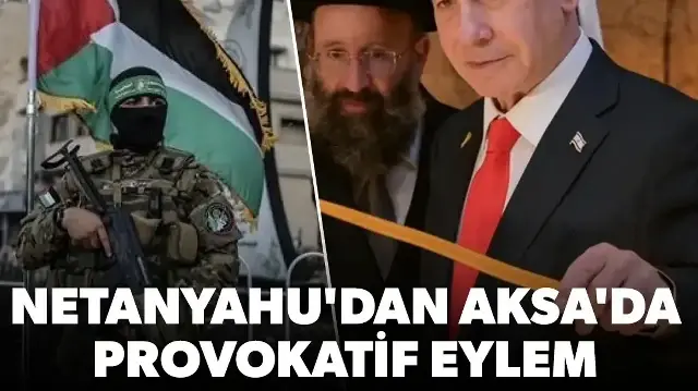 Hamas'tan Netanyahu'nun Aksa'da Burak Duvarı'na baskın düzenlemesine tepki: Provokatif ve kabul edilemez