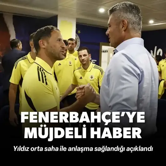 Fenerbahçe'ye müjdeli haber: Yıldız orta saha ile anlaşma sağlandığı açıklandı