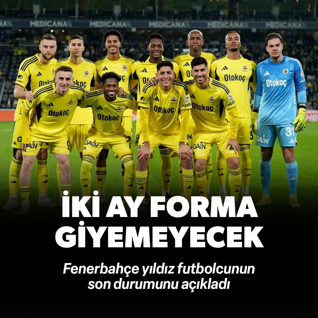 Fenerbahçe'ye yıldız isimden kötü haber! İki ay forma giyemeyecek