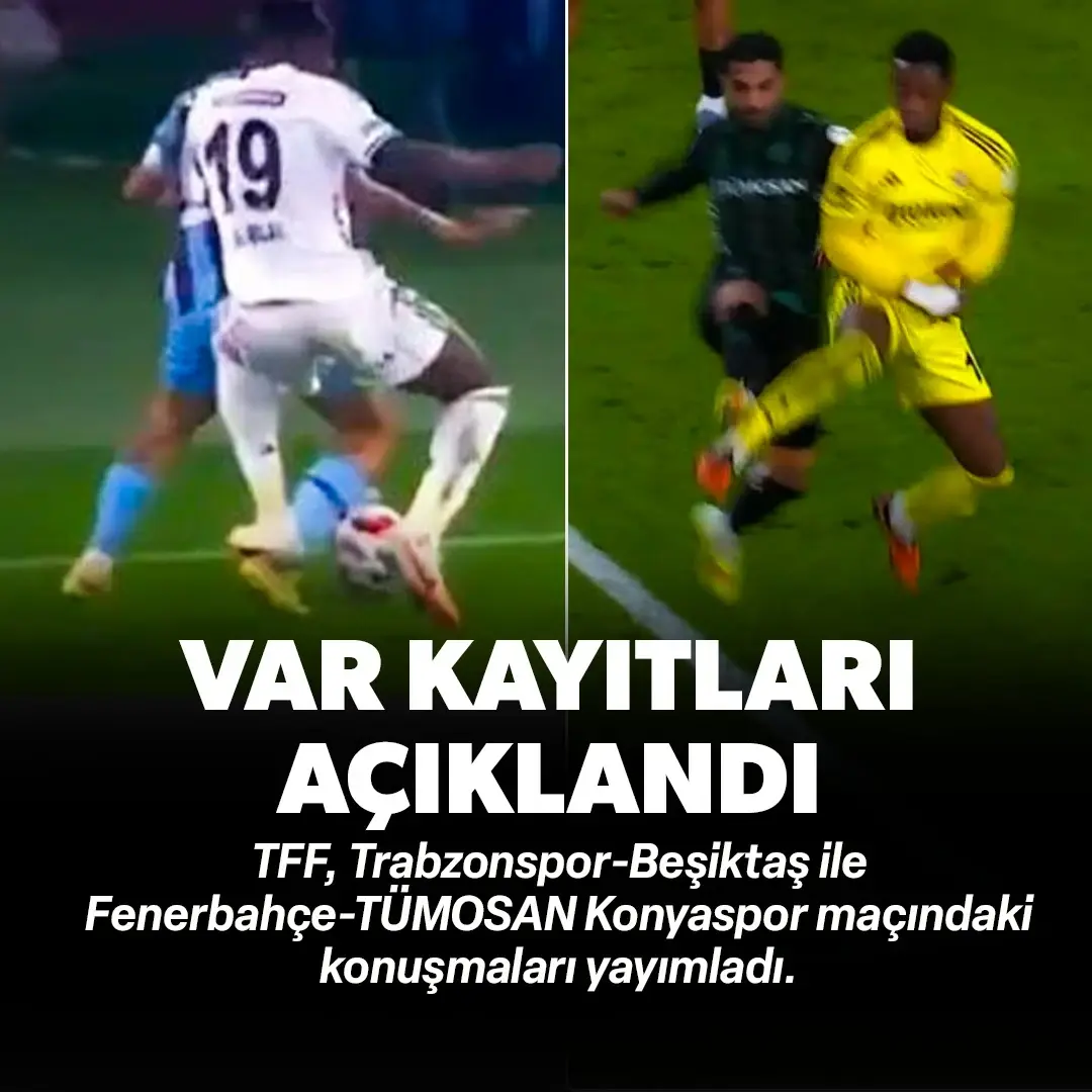 Süper Lig'de haftanın VAR kayıtları açıklandı: İşte derbi ve Fenerbahçe maçındaki diyaloglar