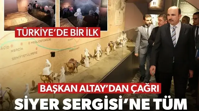 Konya Büyükşehir Belediye Başkanı Altay Türkiye'de ilk olan Siyer Sergisi'ne tüm Peygamber aşıklarını davet etti