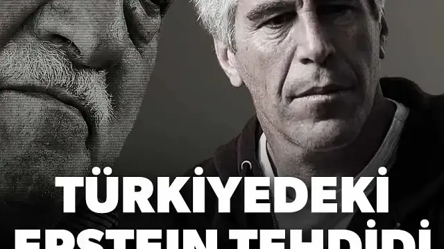 Türkiye’deki ‘Epstein’ tehdidi