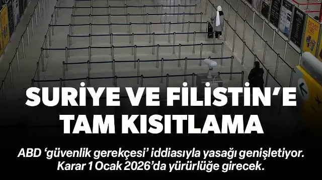 ABD'den seyahat yasaklarını genişleten adım: Suriye ve Filistin de listede