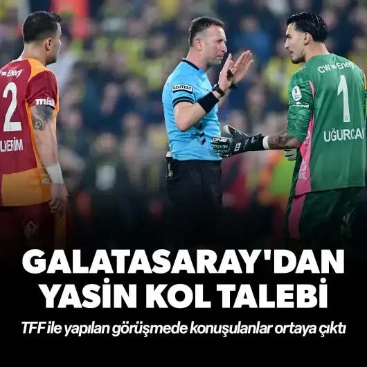 Galatasaray'dan flaş Yasin Kol talebi: TFF ile yapılan görüşmede konuşulanlar ortaya çıktı