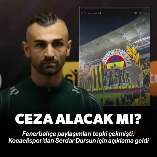 Fenerbahçe paylaşımları tepki çekmişti: Kocaelispor'dan Serdar Dursun için açıklama geldi