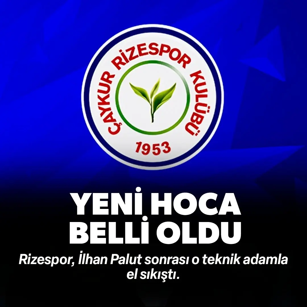 Çaykur Rizespor'un yeni teknik direktörü belli oldu