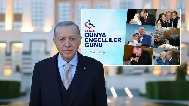 Cumhurbaşkanı Erdoğan'dan Dünya Engelliler Günü mesajı: Tüm imkanlarımızla desteklemeye devam edeceğiz