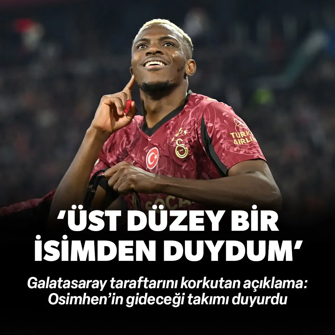 Osimhen için olay transfer iddiası! "Üst düzey bir isimden duydum" dedi