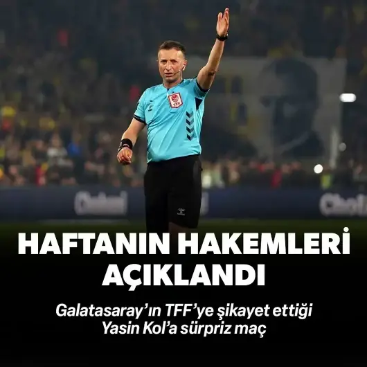 Süper Lig'de 15. haftanın hakemleri belli oldu! Yasin Kol'a sürpriz atama