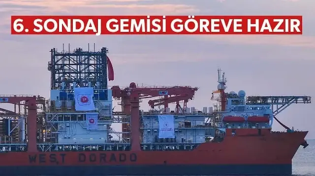 Türkiye’nin 6’ıncı sondaj gemisi Mersin’e ulaştı