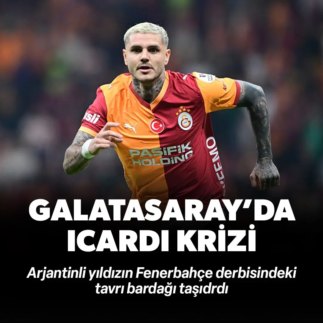 Galatasaray'da Icardi depremi! Derbideki tavrı bardağı taşırdı