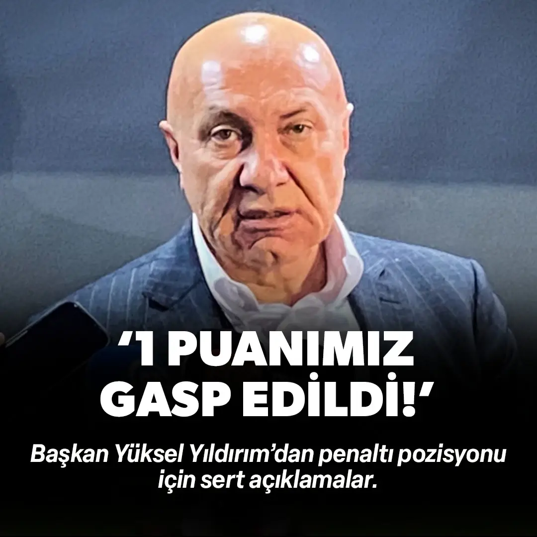 Yüksel Yıldırım: Ali Sami Yen'de 1 puanımız gasp edildi!