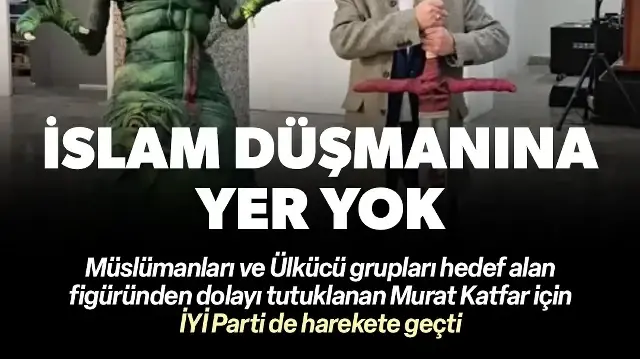 İslam düşmanı partisinden de ihraç ediliyor: İYİ Parti Katfar'ı disipline sevk etti