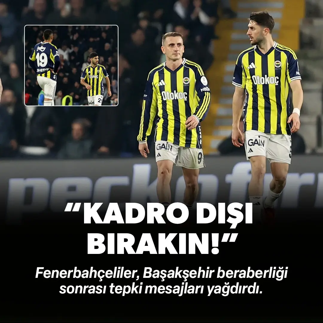 Fenerbahçeliler o ismin kadro dışı kalmasını istiyor: Başakşehir maç sonu tepki büyük