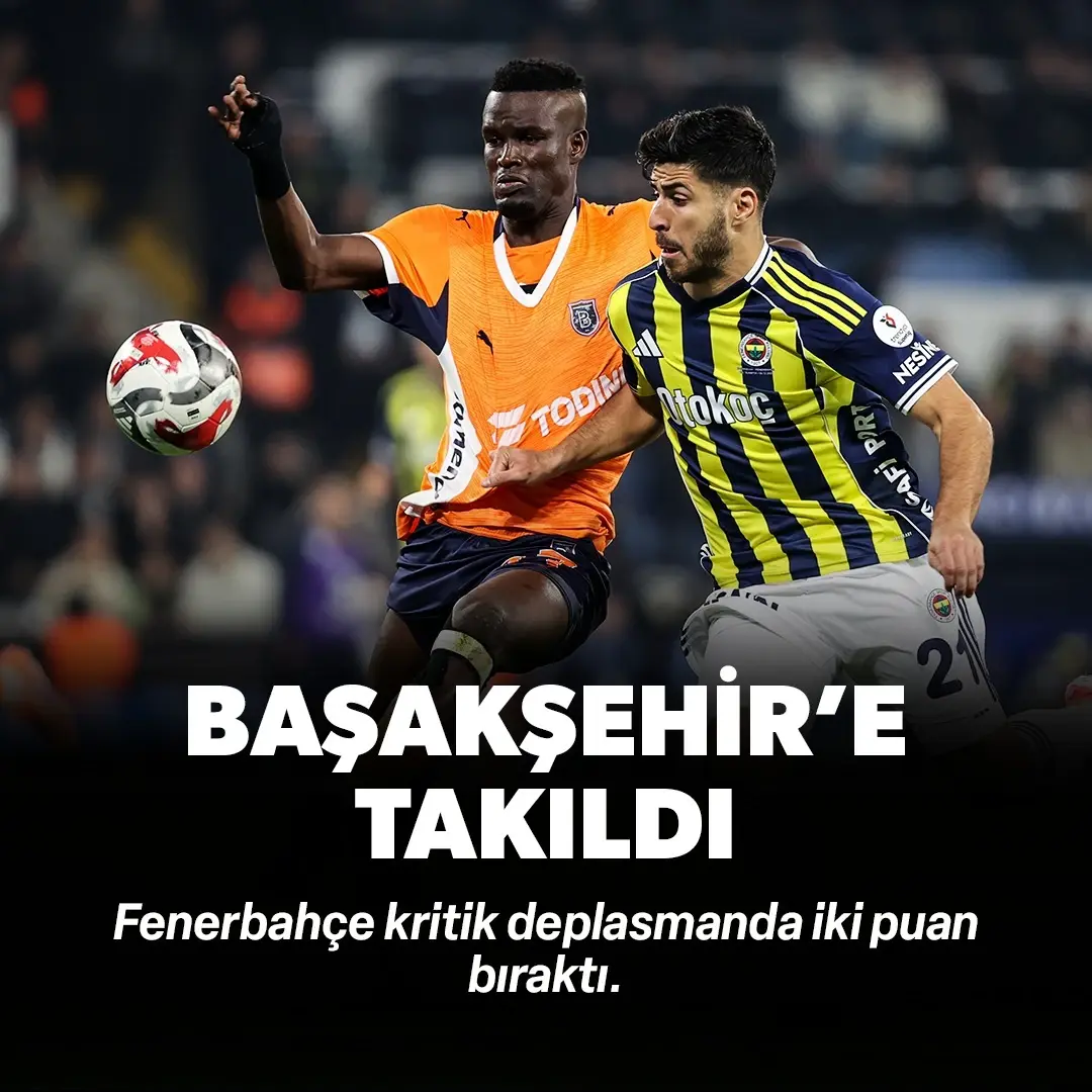 Fenerbahçe Başakşehir'e takıldı! Zirve yarışında yara aldı