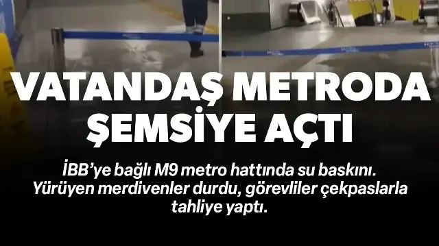 Yenibosna istasyonunda su baskını: Vatandaş metroda şemsiye açtı