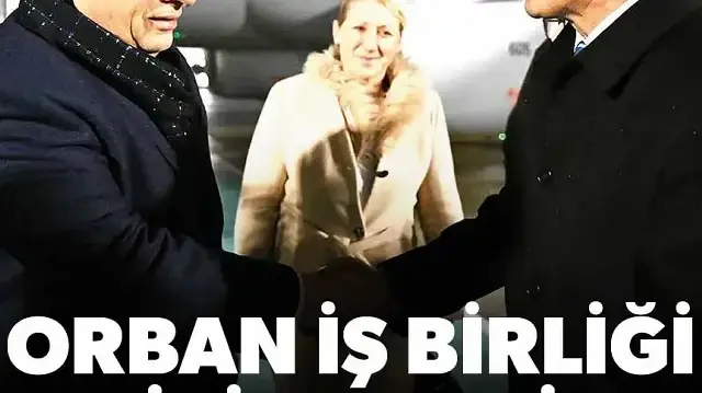 Orban ile iş birliği zirvesi