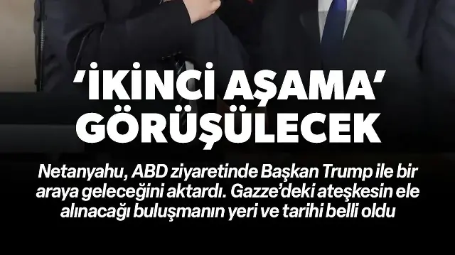 Amerika'da kritik buluşma: Trump ile Netanyahu'nun görüşeceği tarih belli oldu