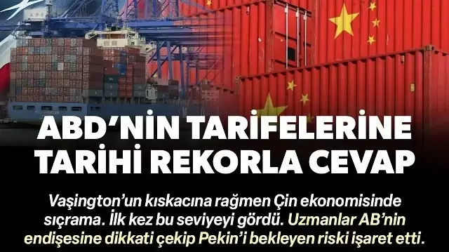 ABD tarifelerine rağmen Çin'den tarihi rekor: Ticaret fazlası 1 trilyon doları aştı