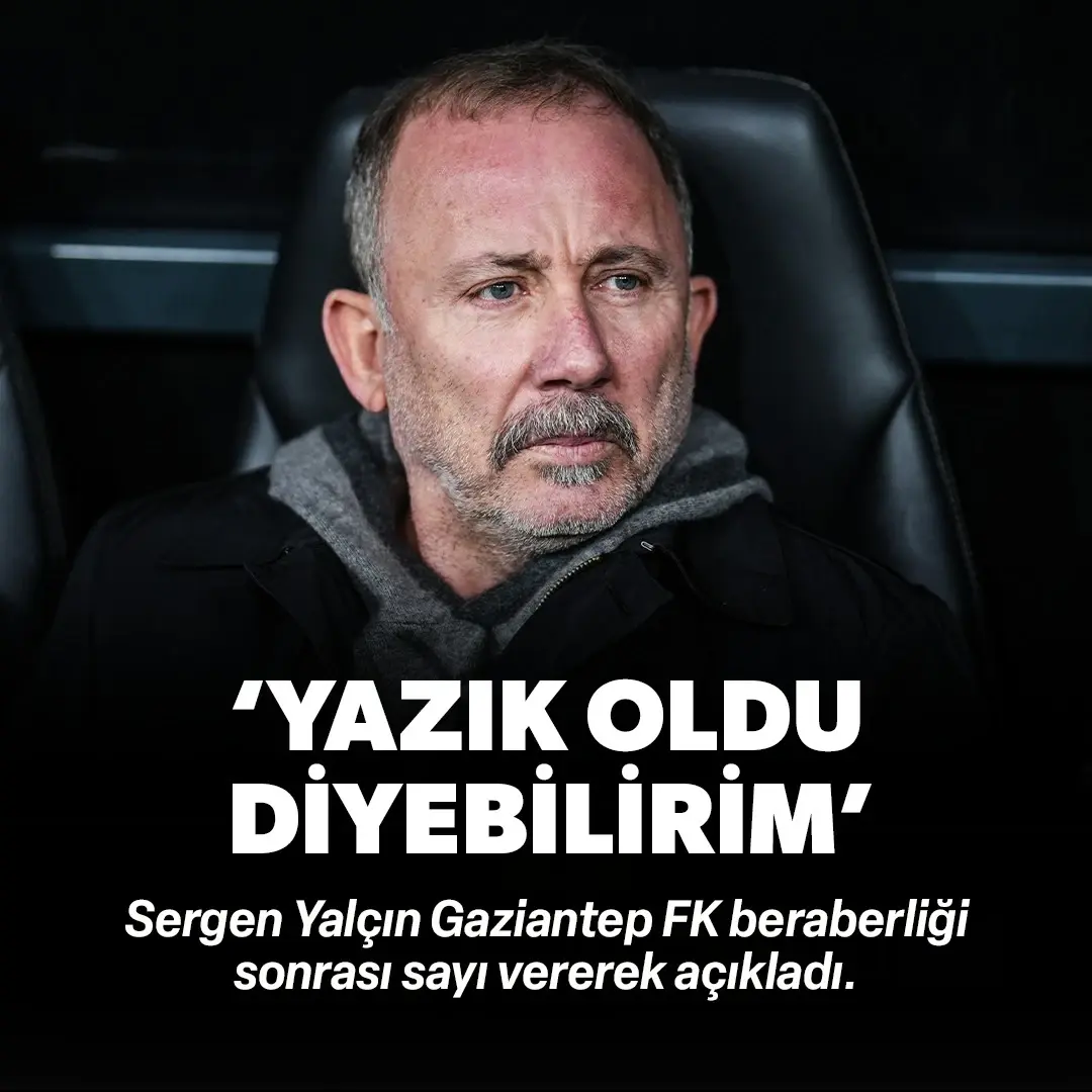 Sergen Yalçın Gaziantep FK maçı sonrası sayı vererek açıkladı: "Yazık oldu diyebilirim!"