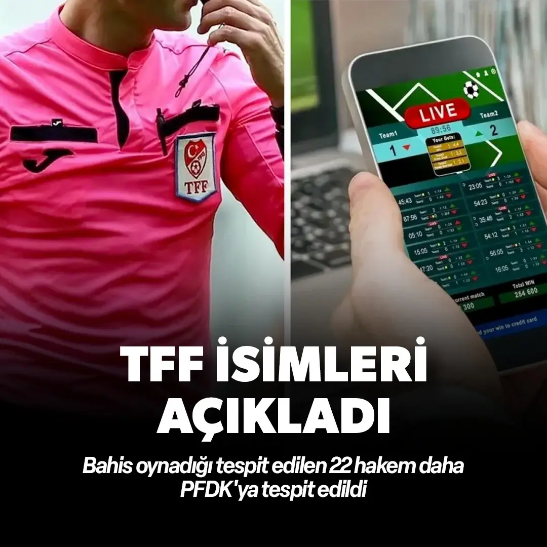 TFF yeni isimleri açıkladı: İşte PFDK'ya sevk edilen 22 hakem