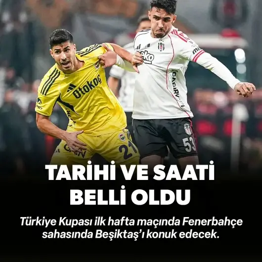 Fenerbahçe - Beşiktaş derbisinin tarihi ve saati açıklandı 