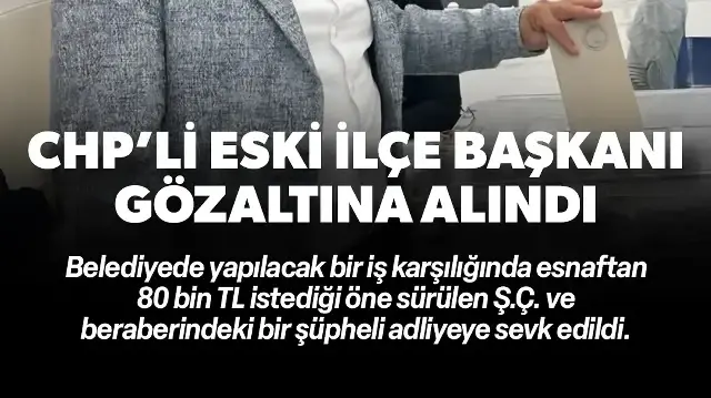 CHP Serik eski ilçe başkanı gözaltına alındı