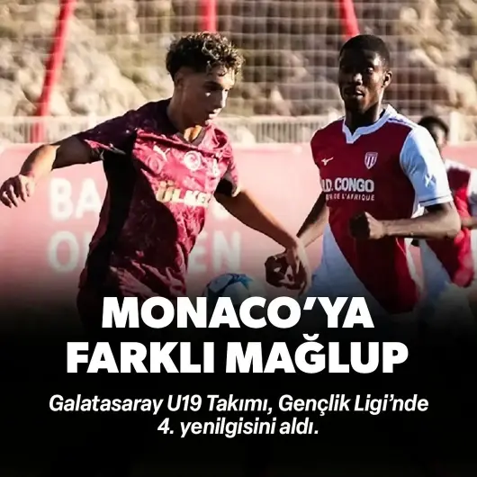 Galatasaray U19 Gençlik Ligi'nde Monaco'ya farklı mağlup