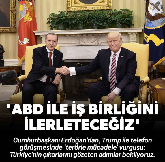 Cumhurbaşkanı Erdoğan Donald Trump ile telefonda görüştü: Türkiye'nin çıkarlarını gözeten adımlar bekliyoruz
