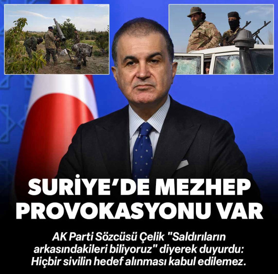 AK Parti Sözcüsü Çelik: Hiçbir sivilin hedef alınması kabul edilemez